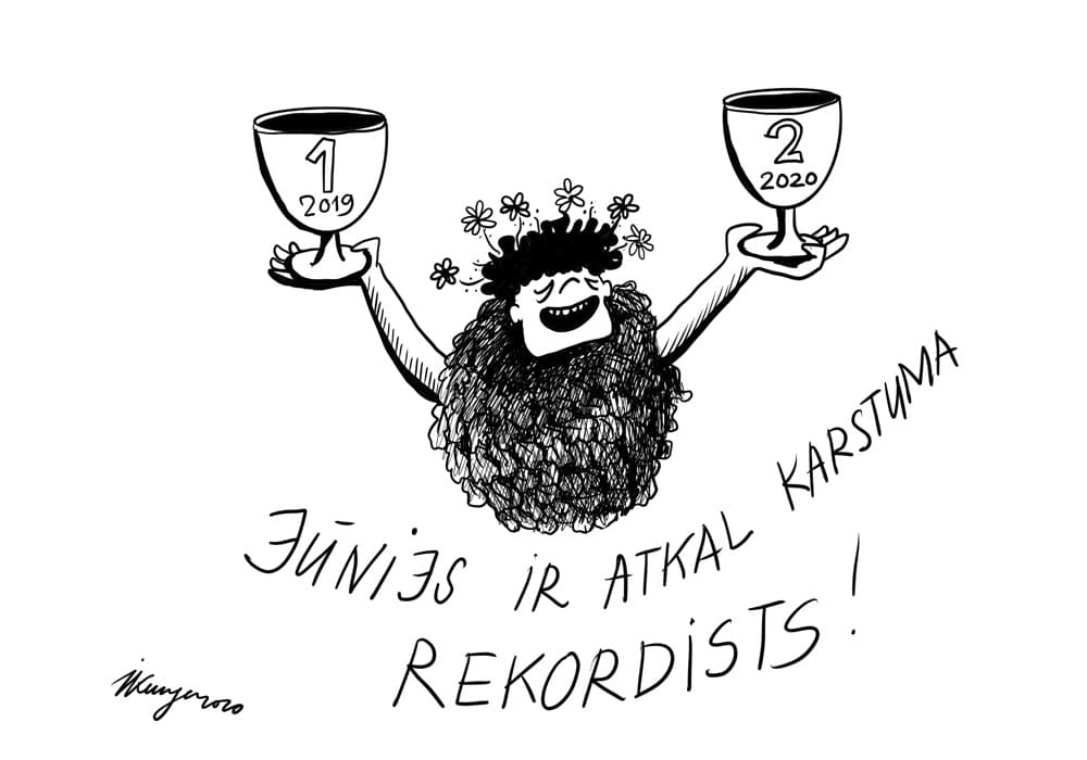 Karikatura_02-07-2020 / Jūnijs ir atkal kastuma rekordists